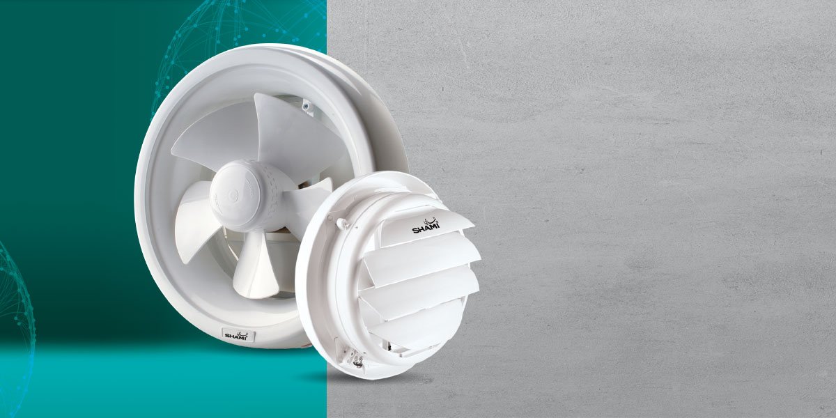 EXHAUST FANS FROM SHAMI® ساحبات الهواء من شامي